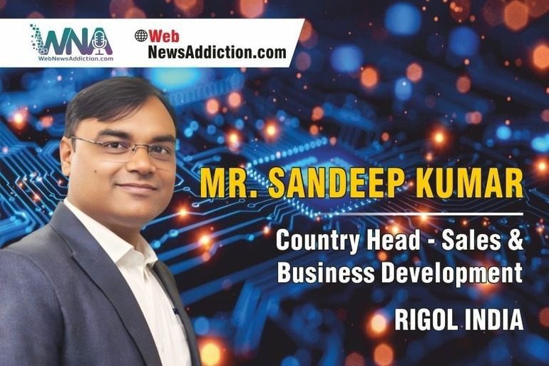 The Invisible Force Behind India’s Electronics Ambitions: Sandeep Kumar of RIGOL India on Why Testing Matters The Invisible Force Behind India's Electronics Ambitions_ Sandeep Kumar of RIGOL India on Why Testing Matters