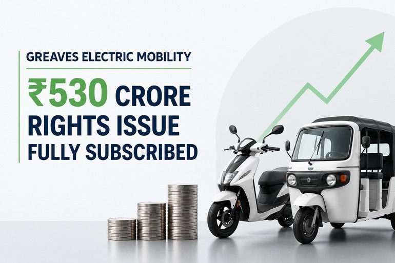 Greaves Electric Mobility Bolsters EV Growth with ₹530 Crore Rights Issue Greaves Electric Mobility Bolsters EV Growth with ₹530 Crore Rights Issue