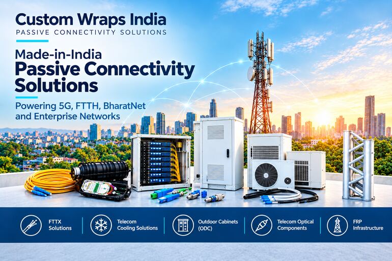 Custom Wraps India to Spotlight Made-in-India Passive Infrastructure at IMC 2026 Custom Wraps India to Spotlight Made-in-India Passive Infrastructure at IMC 2026