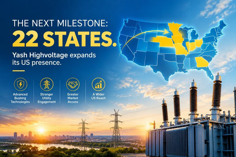 22 States and Growing: Yash Highvoltage Deepens Its US Presence 22 States and Growing: Yash Highvoltage Deepens Its US Presence