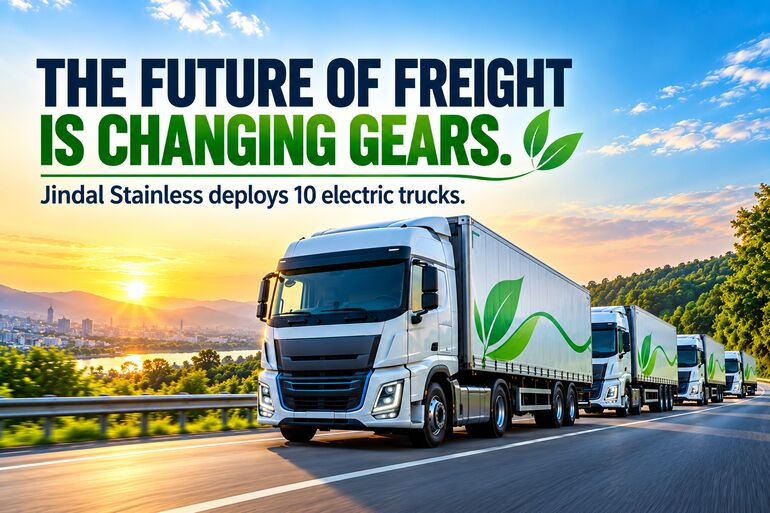 The Road to Greener Logistics: Jindal Stainless Deploys Electric Trucks The Road to Greener Logistics: Jindal Stainless Deploys Electric Trucks