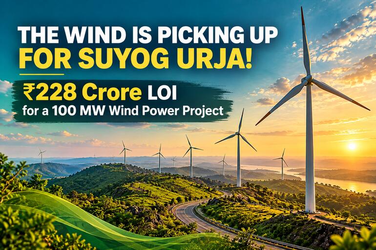 Suyog Urja’s 100 MW Wind Project Adds Momentum to Enviro Infra ₹228 Crore Wind EPC LOI Adds to Suyog Urja's Project Portfolio